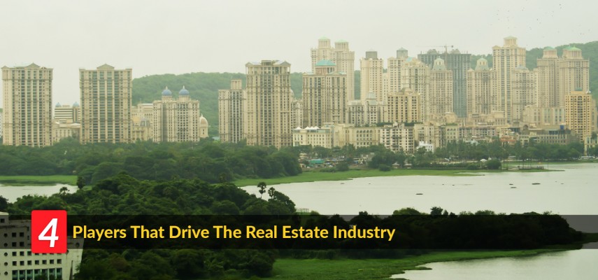 4 Players That Drive The Real Estate Industry
