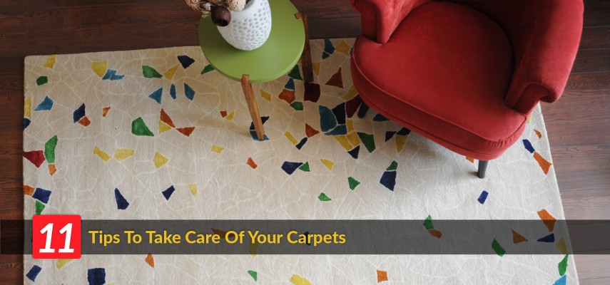 11 Tips To Take Care Of Your Carpets