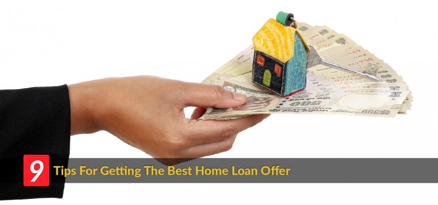 Tips To Remember While Getting a Home Loan